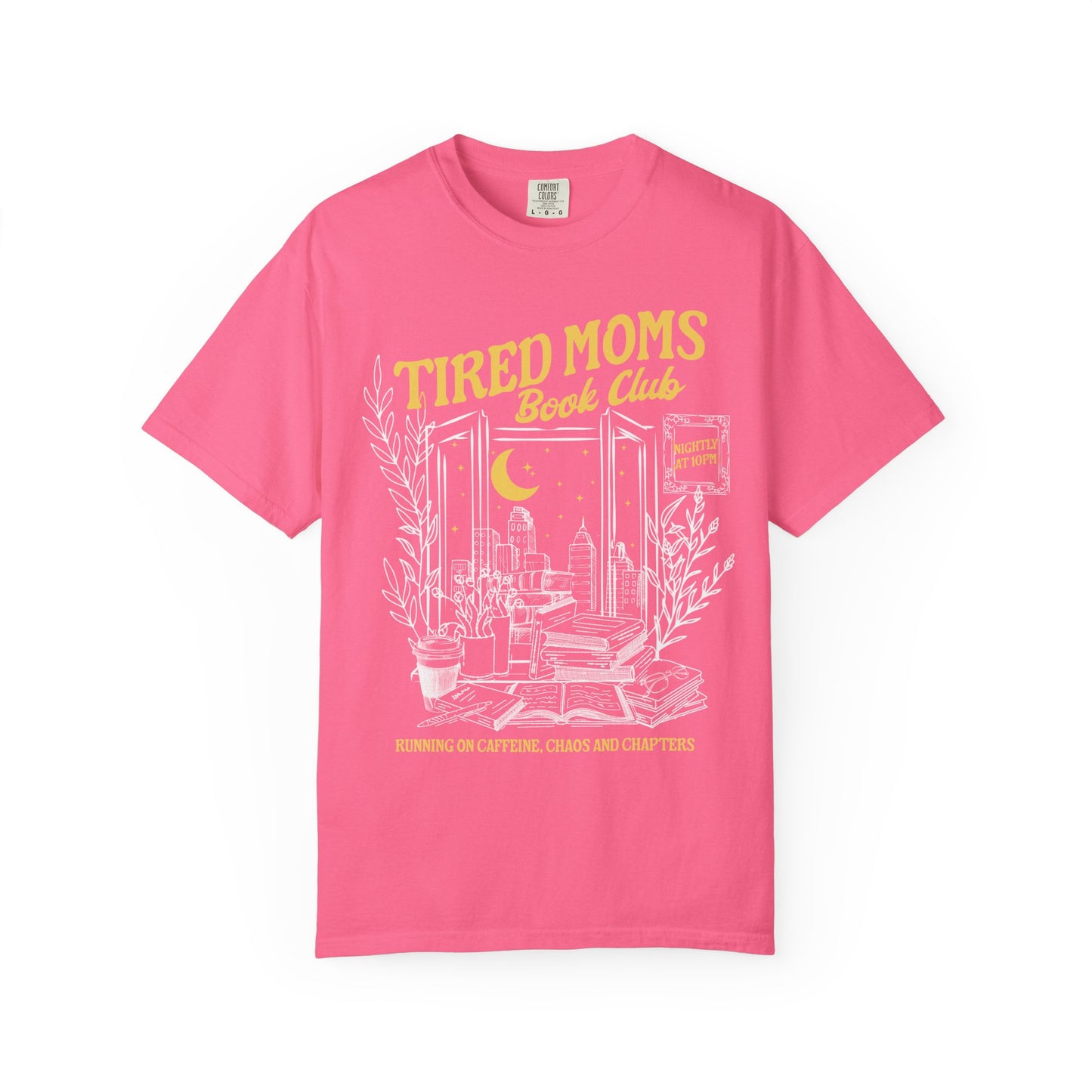 Tired Moms Book Club Shirt