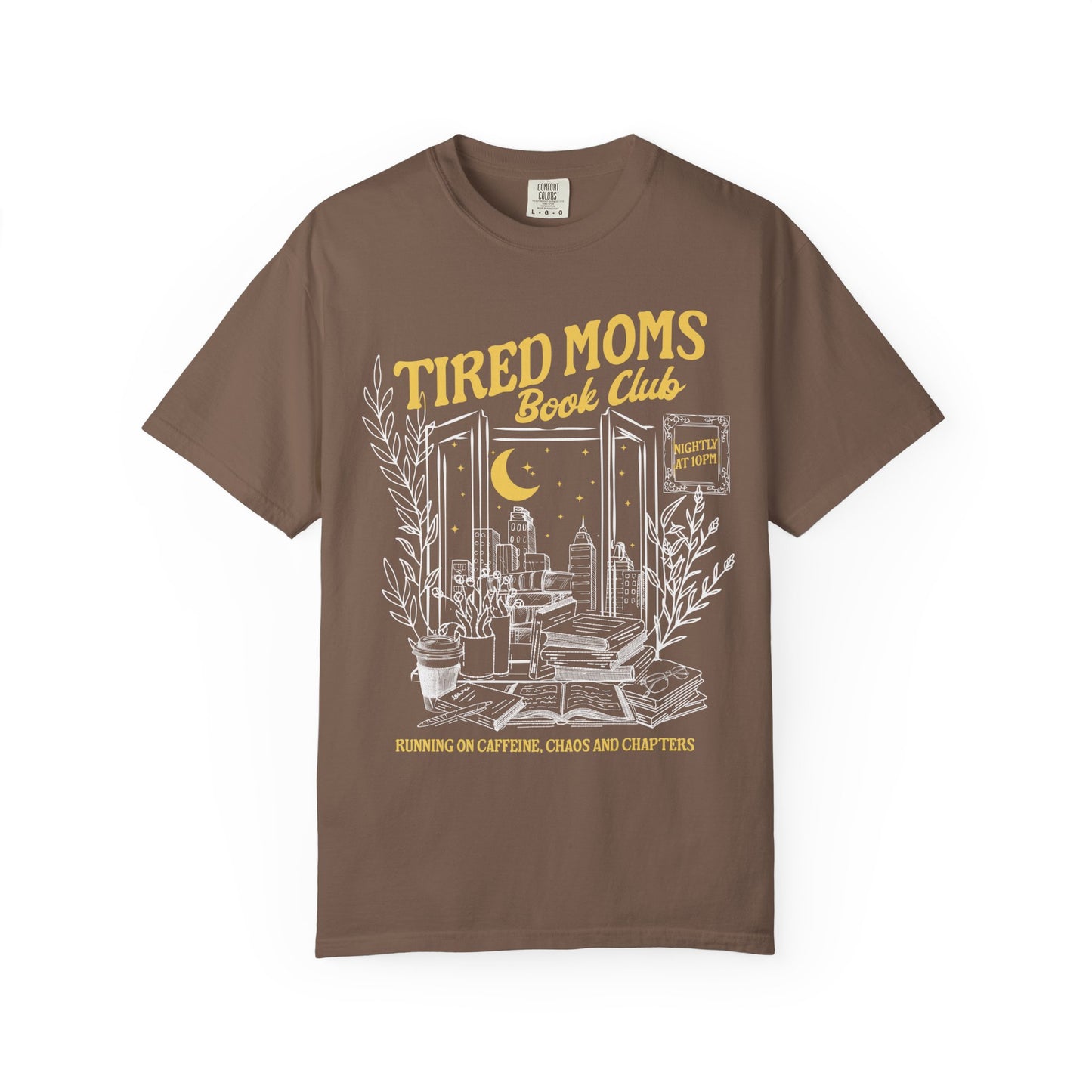 Tired Moms Book Club Shirt