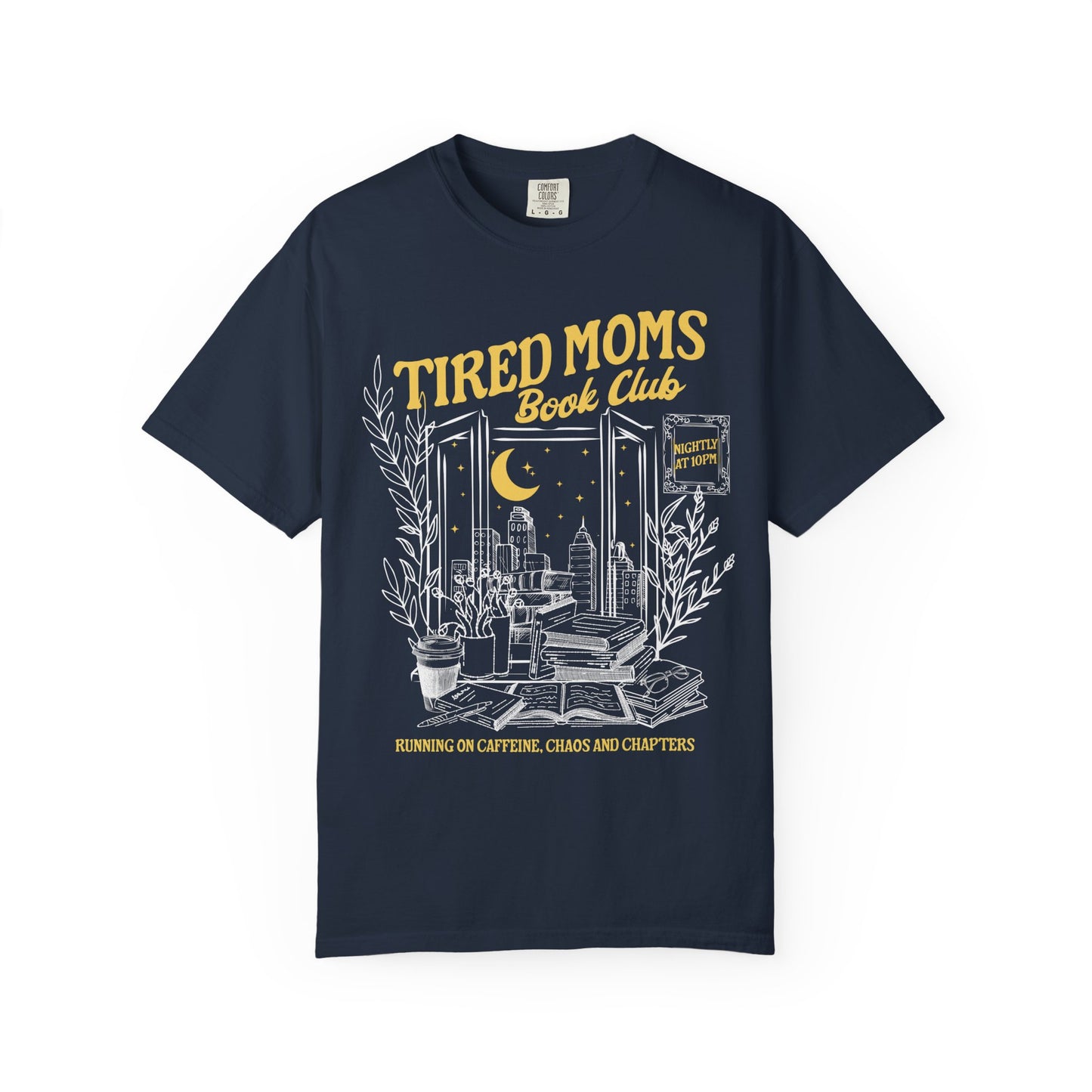 Tired Moms Book Club Shirt