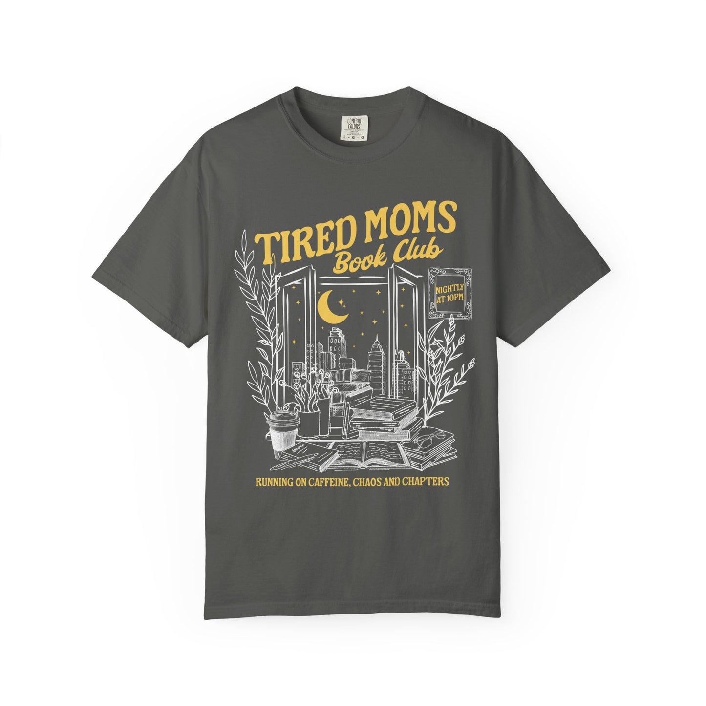 Tired Moms Book Club Shirt