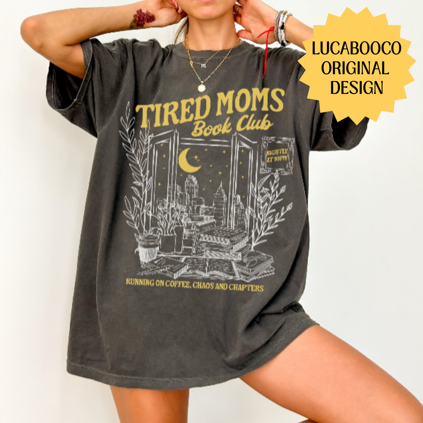 Tired Moms Book Club Shirt