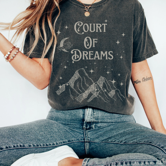 Court Of Dreams Shirt ~ A Court Of Thorns And Roses