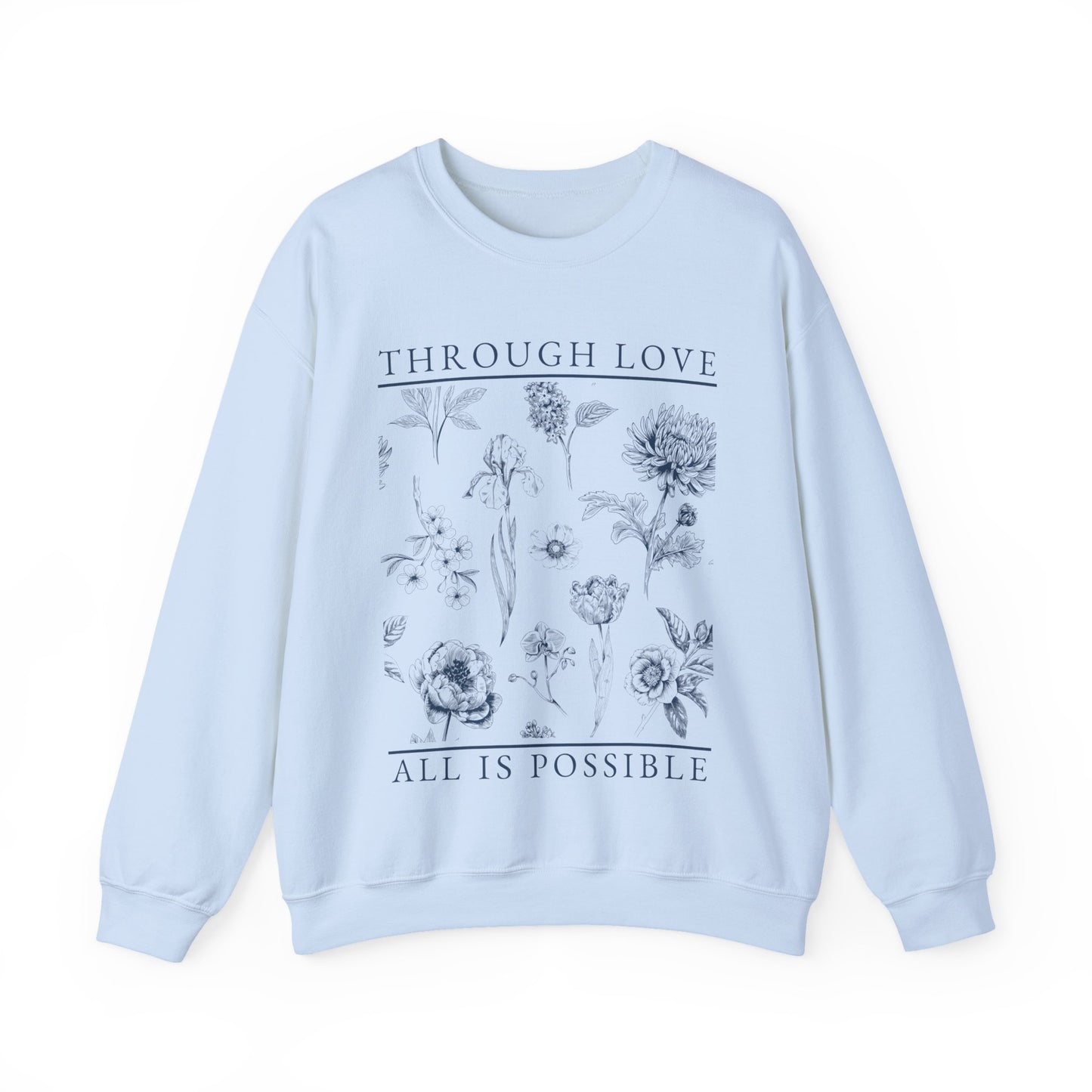 Through Love All Is Possible Toile De Jouy Sweatshirt